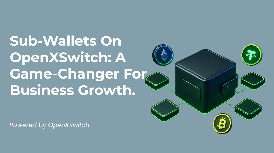 Sub-wallets on OpenXSwitch A game changer